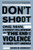 Don't Shoot: One Man, A Street Fellowship, and the End of Violence in Inner-City America