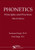 Phonetics: Principles and Practices, Third Edition