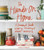 The Hands-On Home: A Seasonal Guide to Cooking, Preserving & Natural Homekeeping