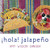 Hola! Jalapeno (World Snacks) (Spanish and English Edition)