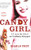 Candy Girl: A Year in the Life of an Unlikely Stripper