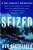 Seized: A Sea Captain's Adventures Battling Scoundrels and Pirates While Recovering Stolen Ships in the World's Most Troubled Waters