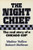 The Night Chief: The Real Story of a Chicago Cop