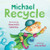 Michael Recycle