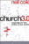 Church 3.0: Upgrades for the Future of the Church