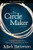 The Circle Maker Participant's Guide: Praying Circles Around Your Biggest Dreams and Greatest Fears