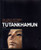 Tutankhamen: Life and Death of a Pharaoh