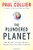 The Plundered Planet: Why We Must--and How We Can--Manage Nature for Global Prosperity