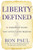 Liberty Defined: 50 Essential Issues That Affect Our Freedom