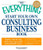 The Everything Start Your Own Consulting Business Book: Expert, step-by-step advice for a successful and profitable career