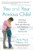 You and Your Anxious Child: Free Your Child from Fears and Worries and Create a Joyful Family Life (Lynn Sonberg Book)