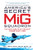 America's Secret MiG Squadron: The Red Eagles of Project CONSTANT PEG (General Aviation)