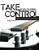 Take Contol: for guitar: -using music theory to connect chords, scales, songs & riffs together to acheive your goals.