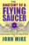 The Anatomy of a Flying Saucer: Detailed Scientific Explanation of How UFOs Work