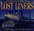Lost Liners: From the Titanic to the Andrea Doria The Ocean Floor Reveals Its Greatest Ships