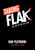 Taking Flak: My Life In The Fast Lane