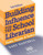 Building Influence for the School Librarian: Tenets, Targets, and Tactics, 2nd Edition (Promoting Your Library)
