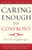 Caring Enough to Confront: How to Understand and Express Your Deepest Feelings Toward Others