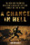 A Chance in Hell: The Men Who Triumphed Over Iraq's Deadliest City and Turned the Tide of War