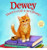 Dewey: There's a Cat in the Library!