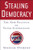 Stealing Democracy: The New Politics of Voter Suppression