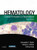 Hematology: Clinical Principles and Applications, 3e