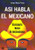 Asi Habla el Mexicano (Spanish Edition)