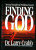 Finding God: Moving Through Your Problems Toward Finding God