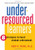 Under-Resourced Learners: 8 Strategies to Boost Student Achievement (Out of Print)