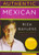 Authentic Mexican 20th Anniversary Ed: Regional Cooking from the Heart of Mexico