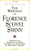 The Writings of Florence Scovel Shinn (Includes The Shinn Biography): The Game of Life/ Your Word Is Your Wand/ The Power of the Spoken Word/ The Secret Door to Success