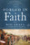 Forged in Faith: How Faith Shaped the Birth of the Nation 1607-1776