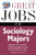 Great Jobs for Sociology Majors (Great Jobs Series)