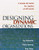 Designing Dynamic Organizations: A Hands-on Guide for Leaders at All Levels