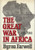 The Great War in Africa (1914-1918)