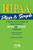 HIPAA Plain & Simple: A Healthcare Professionals Guide to Achieve HIPAA and HITECH Compliance