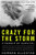 Crazy for the Storm: A Memoir of Survival