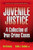 Juvenile Justice: A Collection of True-Crime Cases