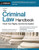 Criminal Law Handbook, The: Know Your Rights, Survive the System