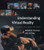 Understanding Virtual Reality: Interface, Application, and Design (The Morgan Kaufmann Series in Computer Graphics)