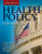 Health Policy: Crisis and Reform