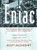 Eniac: The Triumphs and Tragedies of the World's First Computer (Science Matters)