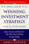 The Only Guide To Winning Investment Strategy You'll Ever Need: Index Funds and Beyond--The Way Smart Money Creates Wealth Today