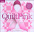 Quilt Pink for Hope (Better Homes and Gardens Cooking)