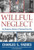 Willful Neglect: The Dangerous Illusion Of Homeland Security