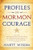 Profiles in Mormon Courage (Stalwarts in the Storm)