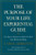 The Purpose of Your Life Experiential Guide : The Proven Program to Help You Find Your Reason for Being