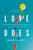 Love Does: Discover a Secretly Incredible Life in an Ordinary World