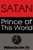 Satan Prince of This World