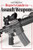 Gun Digest Buyer's Guide To Assault Weapons